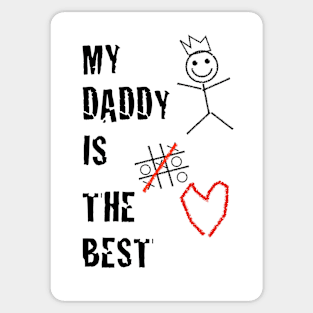 My Daddy Is The Best Sticker